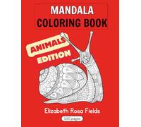 Animal Mandala Coloring Book for Kids and Adults: 100 Animal Mandalas to Color