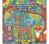 Animal Mandala Coloring Book: Relaxing and Fun Coloring Pages for Kids Ages 8+ | 50 illustrations