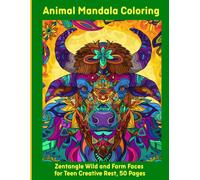 Animal Mandala Coloring: Zentangle Wild and Farm Faces for Teen Creative Rest, 50 Pages