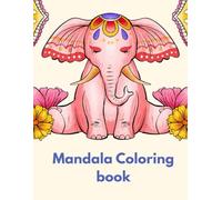 Animal Mandala Magic: Beautiful Beasts to Color and Relax