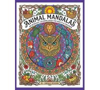 Animal Mandalas-An Intricate Coloring Book for Adults and Children: Animal| Mandala| Coloring