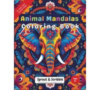 Animal Mandalas Coloring Book: 50 Beautiful and Relaxing Animal Patterns to Color, One Image Per Page (Mindful Coloring Collection)