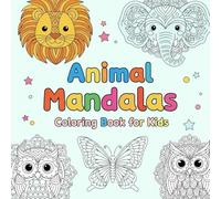 Animal Mandalas Coloring Book for Kids: 55 Fun & Calming Designs for Children | 8.5" x 8.5" Activity Book