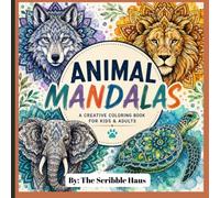 Animal Mandalas: Coloring Book of Intricate Designs for Animal Lovers