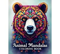 Animal Mandalas Coloring Book: Stress Relief, Mindfulness, and Relaxation with Art Designs for Adults