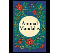 Animal Mandalas: Colouring Book