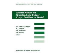 [(Animal Manure on Grassland and Fodder Crops : Fertilizer or Waste?)] [Edited by H.G.Van Der Meer ] published on (March, 1988)