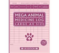 Animal Medicine Log Book: Large 150 Page, A4 Size Register to Log Animal Treatments & Farm Medicines Usage. Great for Veterinary Surgeon or Farmers.