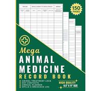 Animal Medicine Record Book: Mega 150 Page, A4 Size Register to Log Animal Treatments & Farm Medicines Usage. Great for Veterinary Surgeon or Farmers.