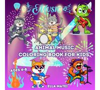 Animal Music Coloring Book for Kids: 40+ Cute Singing Animals & Instruments Coloring Pages | Fun and Easy Coloring Book for Boys and Girls Ages 4-8