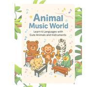 Animal Music World: Learn 6 Languages with Cute Animals and Instruments (KAWAII Coloring Book)