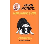 Animal Mysteries: Farm Animals & Pets: Engaging Mysteries for Younger Minds to Solve