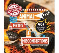 Animal Myths & Misconceptions: 40+ Amazing Animal Facts (Fact Checkers)