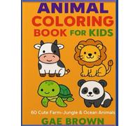 Animal & Name Coloring Book for Kids (Ages 3-8): Learn Animal Names While Coloring: 60 Cute Animals, Bold Bubble Letters, and Black Pages