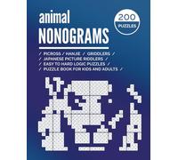 Animal Nonograms: Picross, Hanjie, Griddlers, Riddlers, Easy to Hard Logic Puzzle book for Kids and Adults
