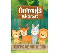 Animal Pals Alphabet Quest: A Fun A-to-Z Coloring & Writing Adventure for Toddlers Ages 2-5: Tracing letters