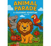 Animal Parade: A Colouring Adventure