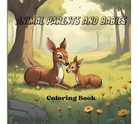 Animal parents and babies: Adorable illustrations for little kids