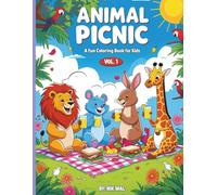 Animal Picnic - A Fun Coloring Book for Kids - Vol 1: Get ready for a joyful picnic with your favorite animal friends. 20 fun and easy coloring pages designed especially for kids ages 4-8 YEARS.