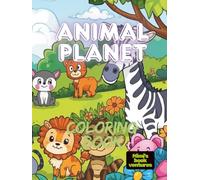 Animal Planet Coloring Book: Fun and Easy Coloring Pages for Kids Ages 4-8