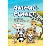 Animal Planet: My First Coloring Book: Fun with Friendly Animals from Around the World!