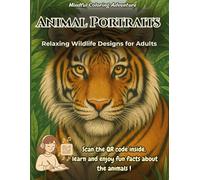 Animal Portraits Coloring Book for Adults: Relaxing Wildlife Designs for Stress Relief and Mindful Coloring