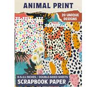 Animal Print: Unique Animal Patterns Perfect for Mixed Media, Decoupage, Card Making, and Creative Crafts