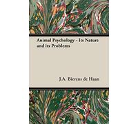 Animal Psychology - Its Nature and Its Problems