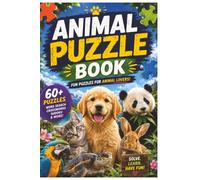 Animal Puzzle Book for Adults: 60 Word Search, Crossword & Sudoku Games | Fun Wildlife & Animal-Themed Brain Puzzles | 6x9 Inch, 120 Pages: Puzzles ... Animals, Pets, Farm Animals, Birds & Nature