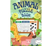 Animal Puzzle Book: Puzzle Book: 60 Fun Animal-Themed Sudoku, Word Search, and Crossword Puzzles | 6x9 Inches, 120 Pages | 20 Puzzles Each...Perfect ... Vacations, and Animal Lovers of All Ages