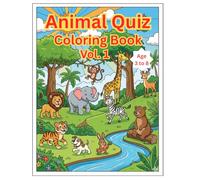 Animal Quiz Coloring Book Vol. 1: Fun Animal Questions & Easy Coloring Book for Kids Ages 3-8