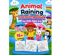 Animal Raining Coloring Book for Kids Ages 3-6: Fun and Easy Rainy Day Animal Coloring Pages for Toddlers and Preschoolers | Cute Animals, Umbrellas, Rain Boots, and Creative Screen-Free Activities