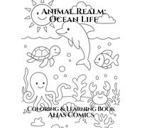 Animal Realm: Ocean Life Coloring & Learning Book