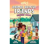 ANIMAL RESCUE FRIENDS 04 FINDING HOME: Volume 4
