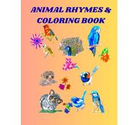 Animal Rhymes & Coloring Book: Nature's Wonders 1:Rare Friends from Far Away