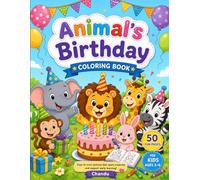 Animal’s Birthday: Happy Birthday Animals Activity Book for Boys and Girls Ages 3-6