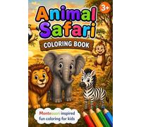 Animal Safari - Coloring Book: Animals of Africa (Lori & Lexi Designs Coloring Books)