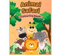 Animal Safari Colouring Book: Color, Trace & Learn the ABCs of Animal
