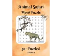 Animal Safari Word Search Puzzle Book: with Easy to Read Print about Animals, Savannah, the Outback, and more, 6x9 inches, 660 words, 60+ puzzles, Good for Gifts, and Relaxing