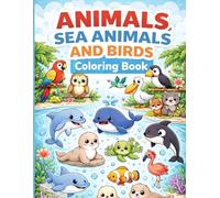 Animal,sea animals and Birds coloring book for kids