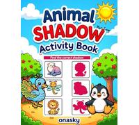 Animal Shadow Matching Activity Book: Silhouette Puzzle Game for Toddlers & Kids Ages 2-5 Logic Activities for Visual Discrimination and Kindergarten ... Silhouette Puzzles • Match Animals to Words)