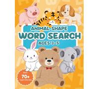 Animal Shape Word Search Ages 3-5: Activity Book for Young Kids | Have Fun Finding Pre-K to Kindergarten Site Words | Coloring on Each Page | Easy Large Puzzles