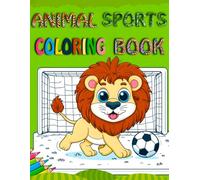 Animal Sports - Coloring Book for Kids - Motivational phrases in two languages (English,Spanish)