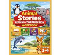 Animal Stories Reading Comprehension Workbook: 55 Short Animal Stories with Questions, Vocabulary Practice, Coloring Pages & Glossary for Grades 3-4 | Reading Skills, ESL & Homeschool Worksheets