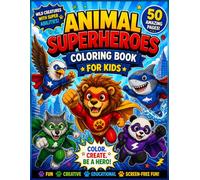 Animal Superheroes Coloring Book for Kids (Hero Academy Coloring Series)