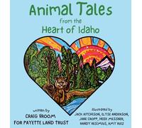 Animal Tales from the Heart of Idaho