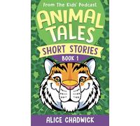 Animal Tales Short Stories: Book 1