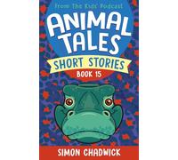 Animal Tales Short Stories: Book 15