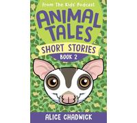 Animal Tales Short Stories: Book 2