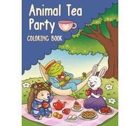 Animal Tea Party Coloring Book